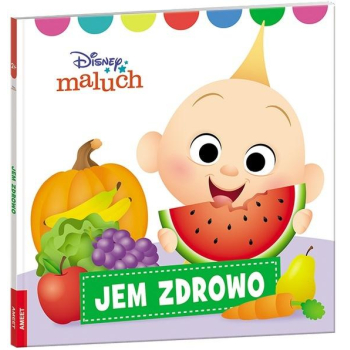 Disney Maluch. Jem zdrowo